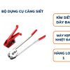 bộ dụng cụ căng siêt